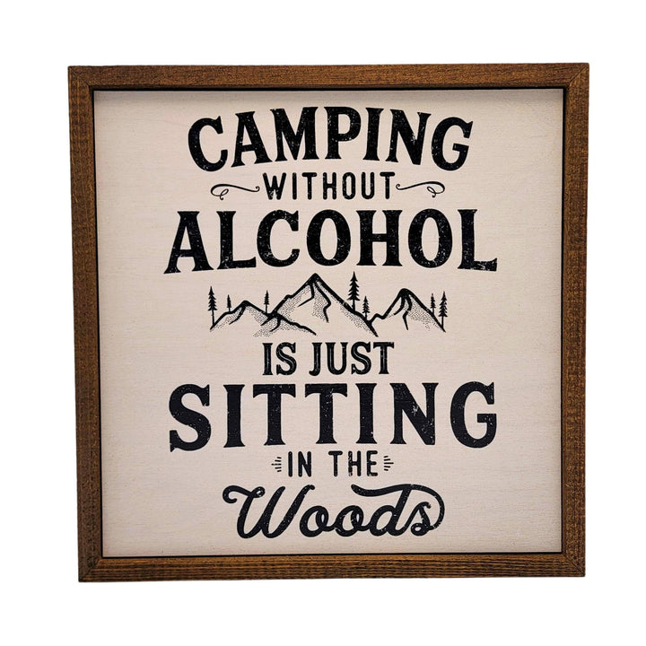 Camping without Alcohol Sign